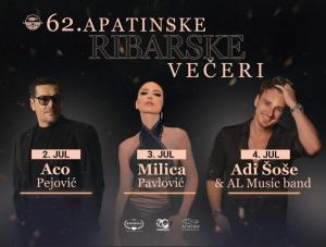 Aco Pejović, Milica Pavlović i Adi Šoše stižu na Ribarske večeri u Apatinu