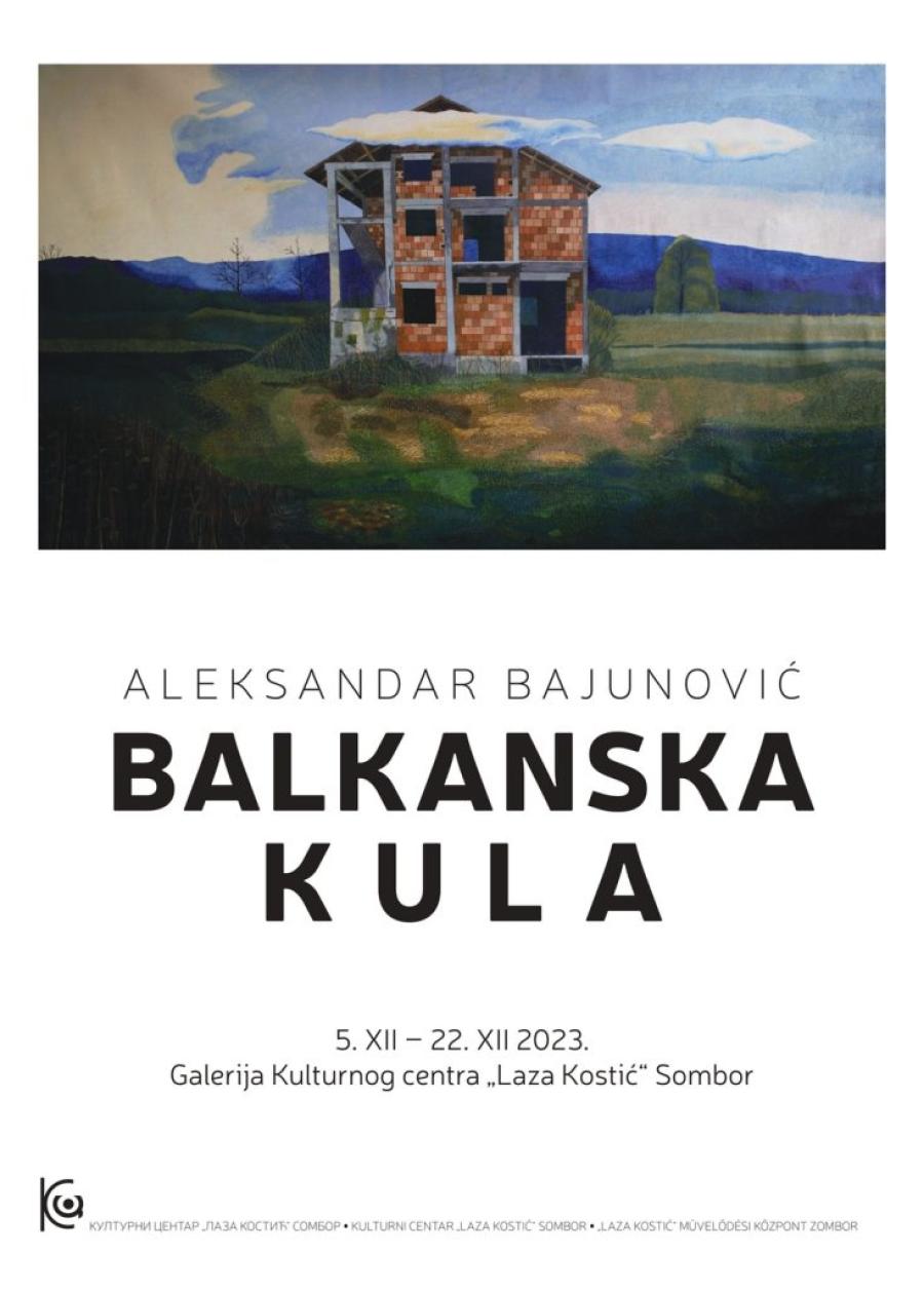 Otvaranje izložbe „Balkanska kula“, umetnika Aleksandra Bajunovića, u somborskom Kulturnom centru