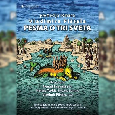 Promocija romana "Pesma o tri sveta" Vladimira Pištala u Gradskoj biblioteci u Somboru