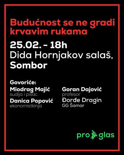 Tribina "Proglasa" u Somboru - "Budućnost se ne gradi krvavim rukama"