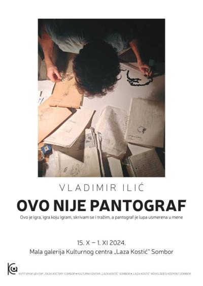 Otvaranje izložbe “Ovo nije pantograf”, umetnika Vladimira Ilića u somborskoj Malog galeriji KC "Laza Kostić"