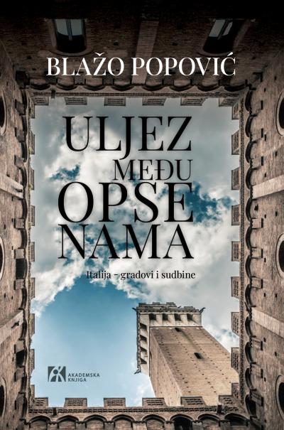 Predstavljanje putopisa: Uljez među opsenama: Italija – gradovi i sudbine